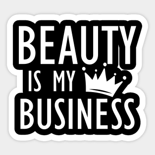 Makeup Artist - Beauty is My Business b Sticker